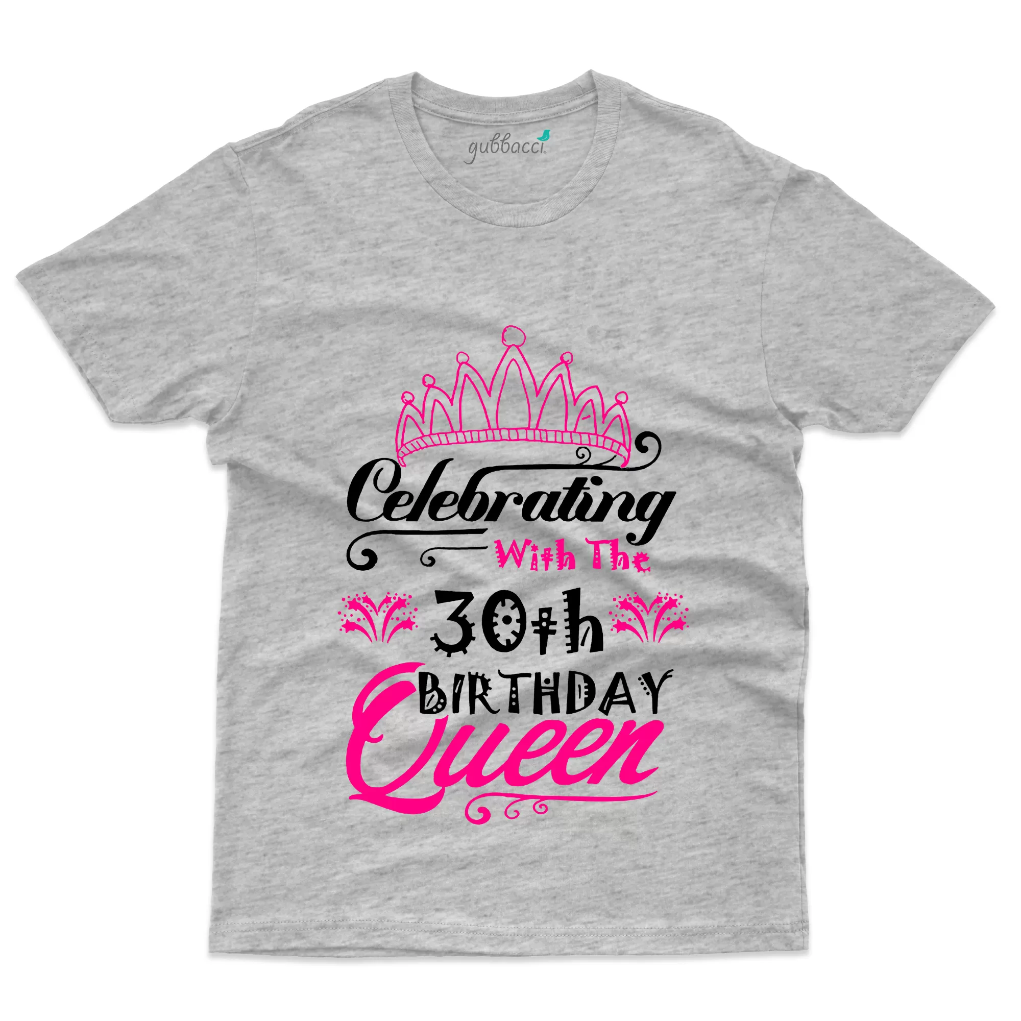 30th Birthday Queen T-Shirt - 30th Birthday Collection