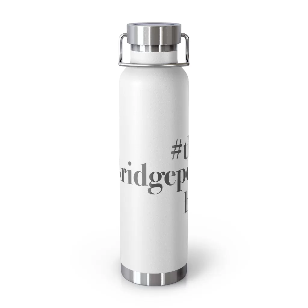 #thebridgeportlife 22oz Vacuum Insulated Bottle